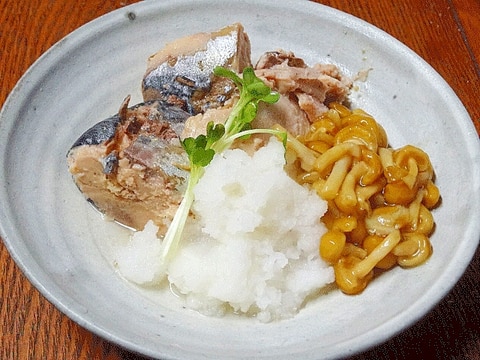 お助けレシピ☆ 「サバ缶のなめこおろし」